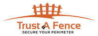 TRUST A FENCE TRUST A FENCE